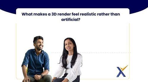 What Makes a 3D Render Feel Realistic Rather than Artificial?